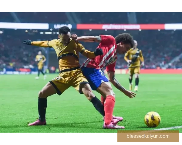 马竞防守体系持续稳健，为球队在西甲争冠提供强大支撑